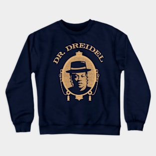 Dr. Dreidel Crewneck Sweatshirt